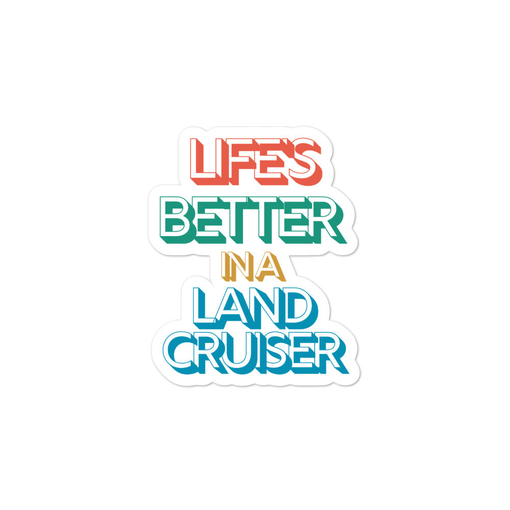 Life's Better in a Land Cruiser Sticker