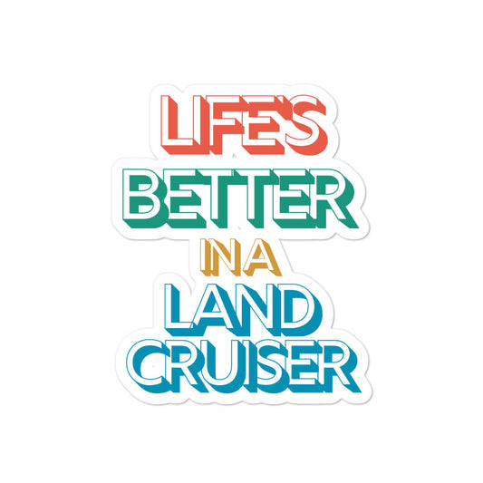 Life's Better in a Land Cruiser Sticker